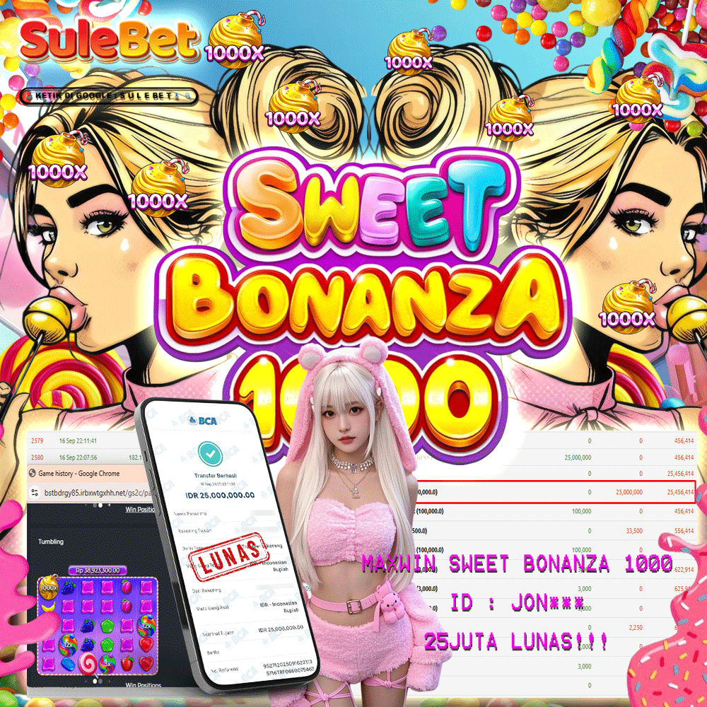 SULEBET – JACKPOT sweet bonanza 1000. 25.000.000.,- LUNAS !!!
